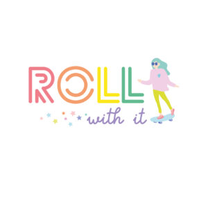 Roll with it